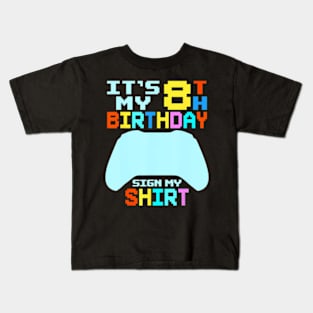 It's My 8th Birthday  My  8 Year Old Kids T-Shirt